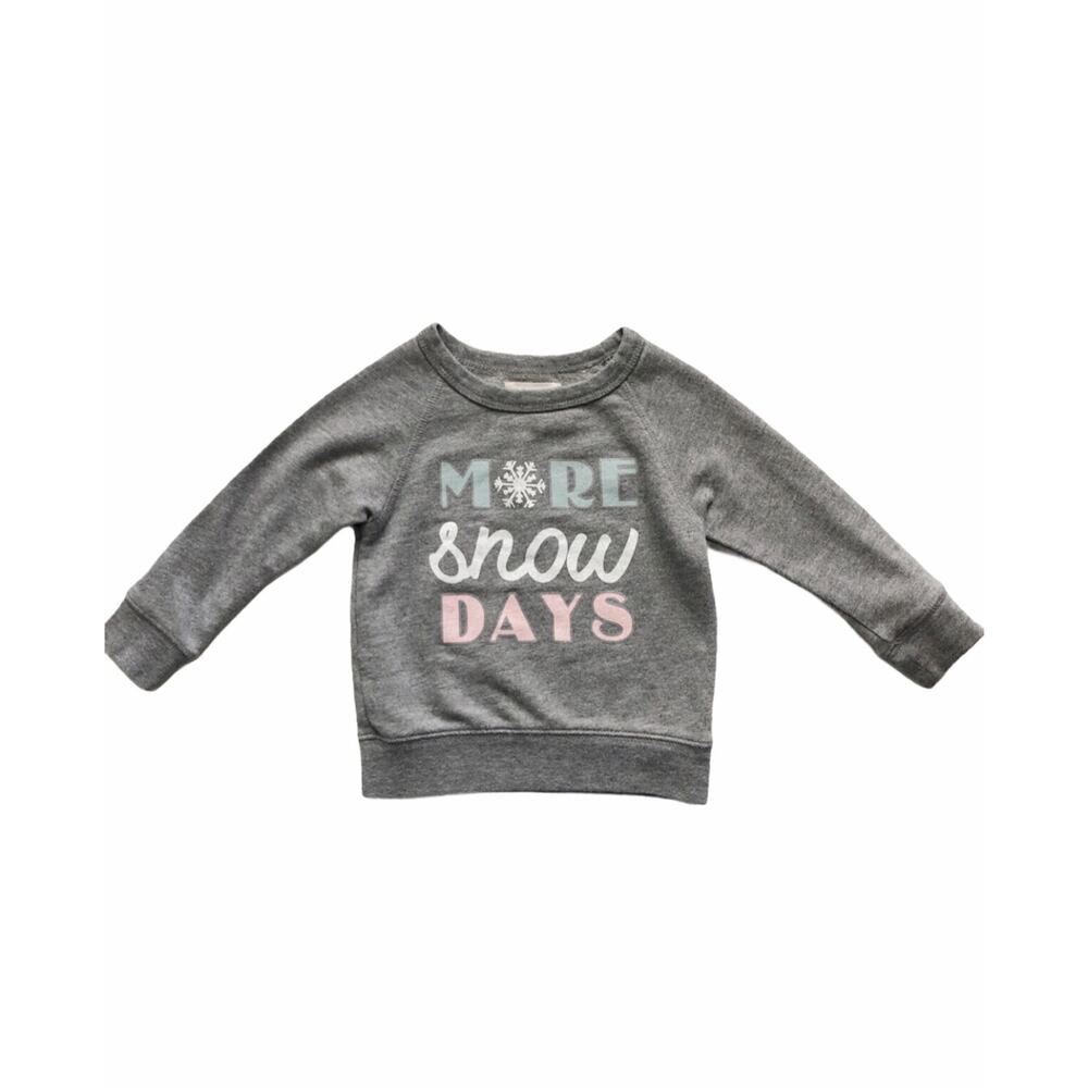 Peek “More Snow Days” Sweatshirt Size 6-12m